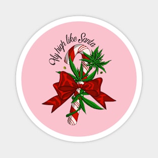 Christmas Fly high like Santa 420 stoned candy cane illustration Magnet